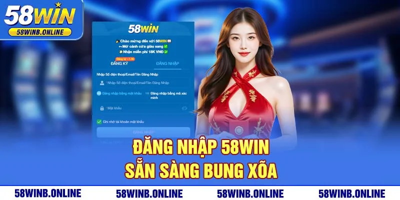 36-dang-nhap-58win-san-sang-bung-xoa