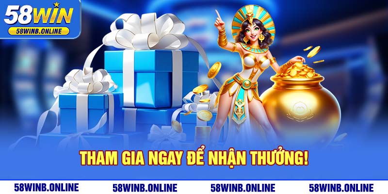 19-tham-gia-ngay-de-nhan-thuong-