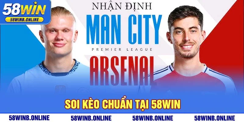 24-soi-keo-chuan-tai-58win-tran-man-city-vs-arsenal