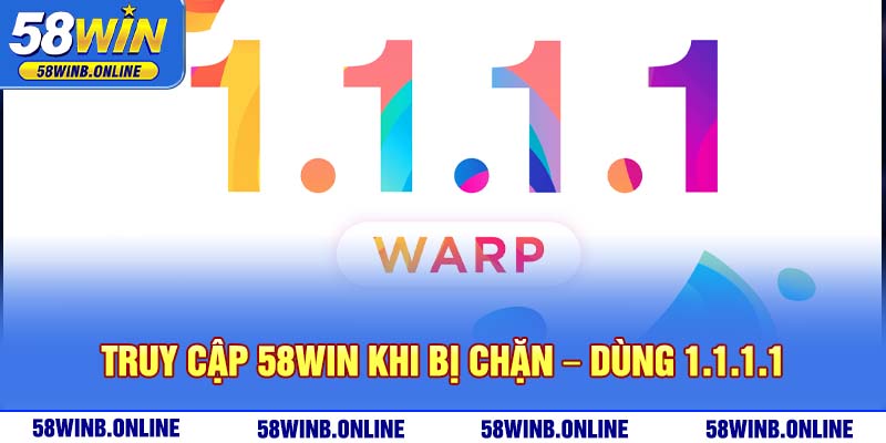 24-truy-cap-58win-khi-bi-chan-–-dung-1-1-1-1
