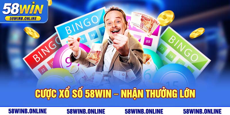 6-cuoc-xo-so-58win-–-nhan-thuong-lon