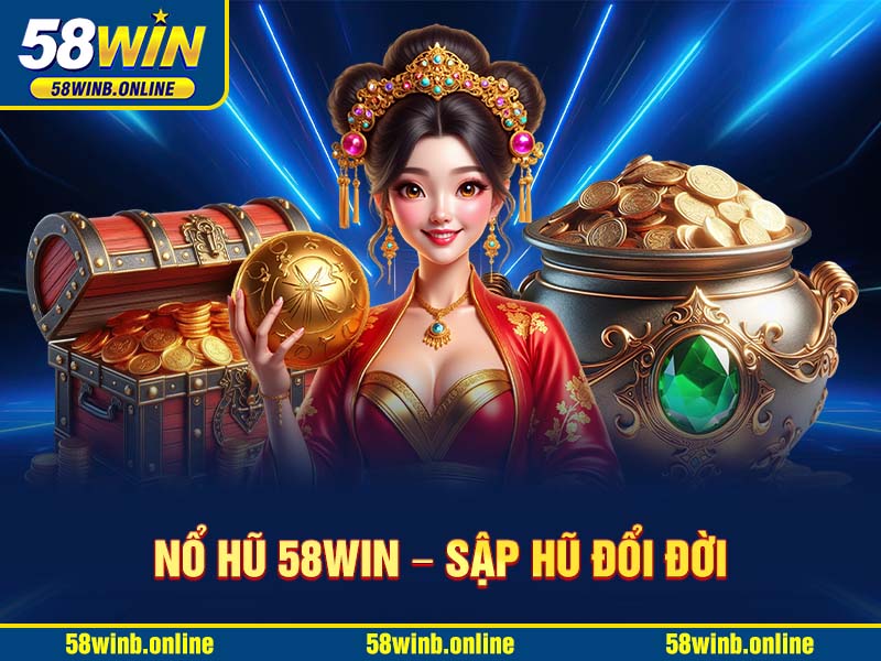 no-hu-58win-–-sap-hu-doi-doi